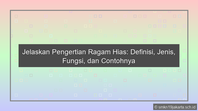 Jelaskan Pengertian Ragam Hias