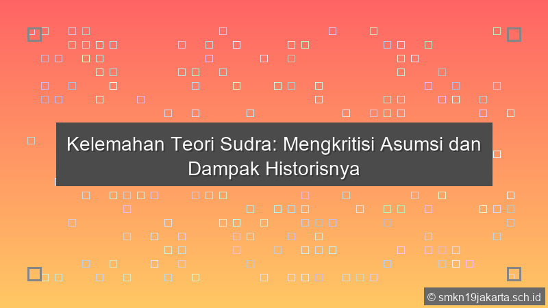 Kelemahan Teori Sudra