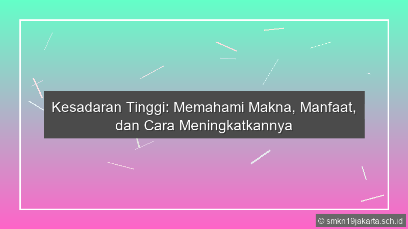 Kesadaran Tinggi