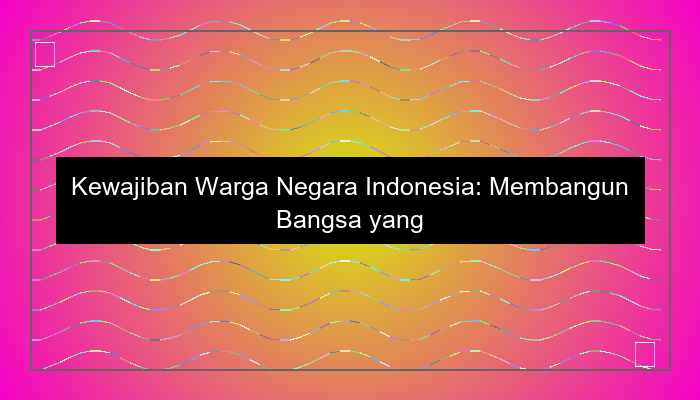 kewajiban warga