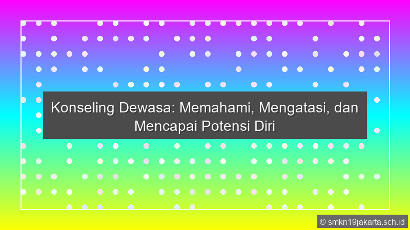 Konseling Dewasa