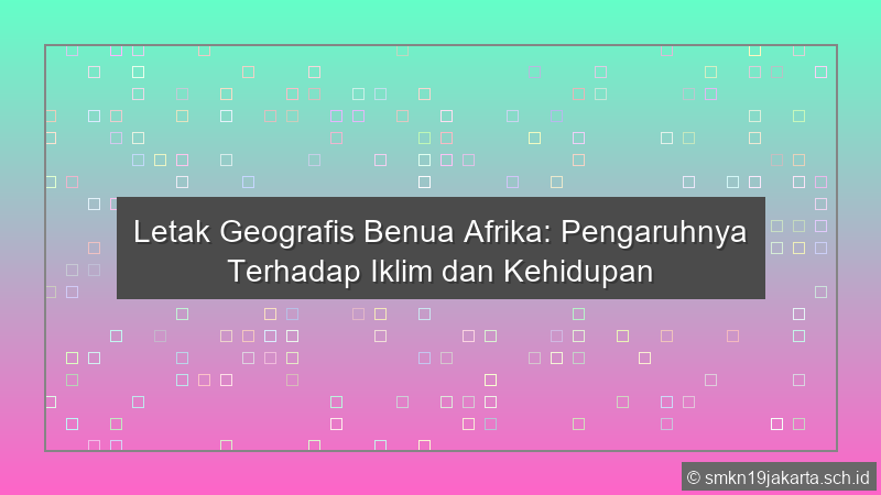 Letak Geografis Benua Afrika