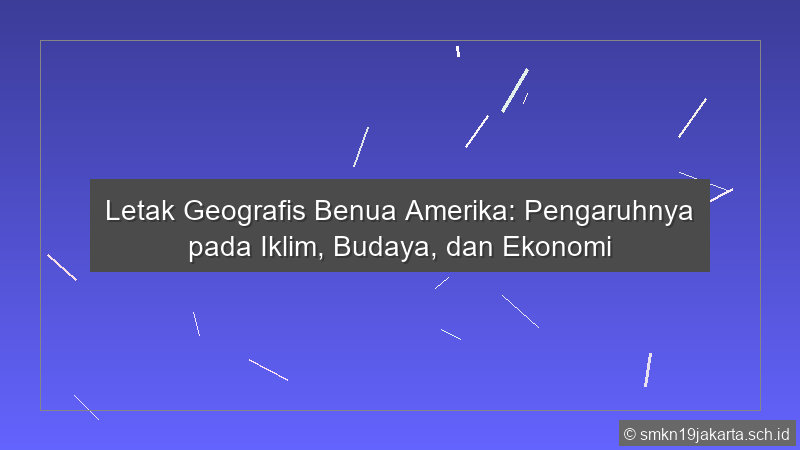 Letak Geografis Benua Amerika