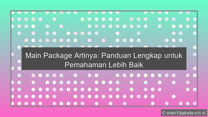 Main Package Artinya