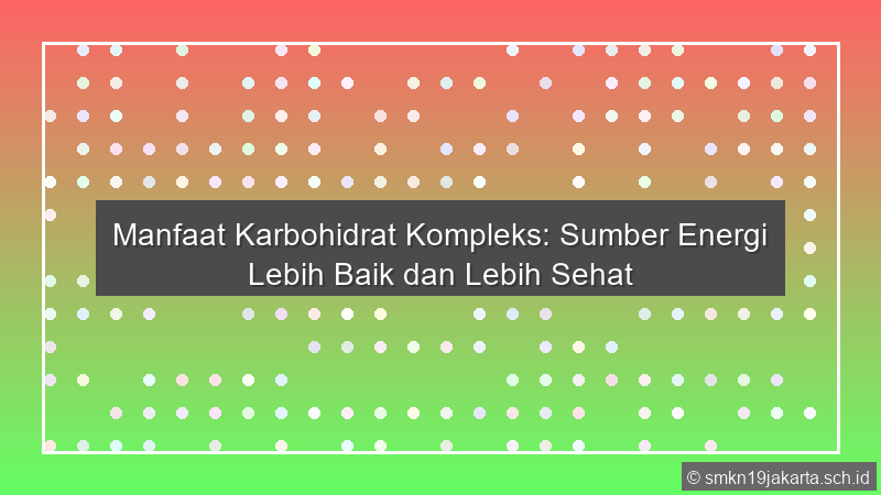 Karbohidrat Kompleks