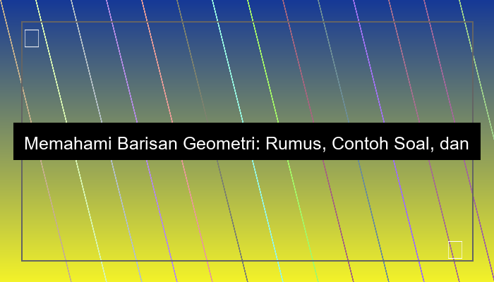 barisan geometri