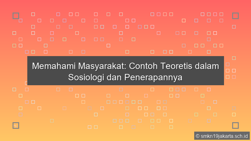 Contoh Teoritis Dalam Sosiologi