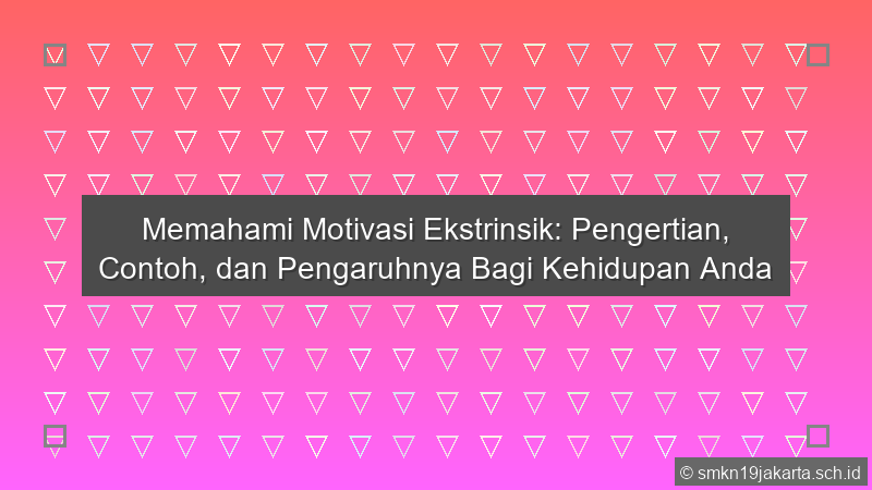 Motivasi Ekstrinsik