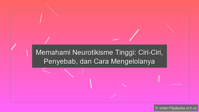 Neurotikisme Tinggi
