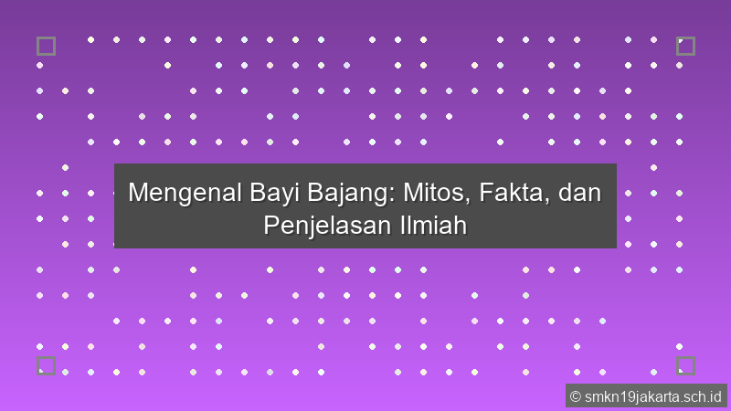 Bayi Bajang Adalah