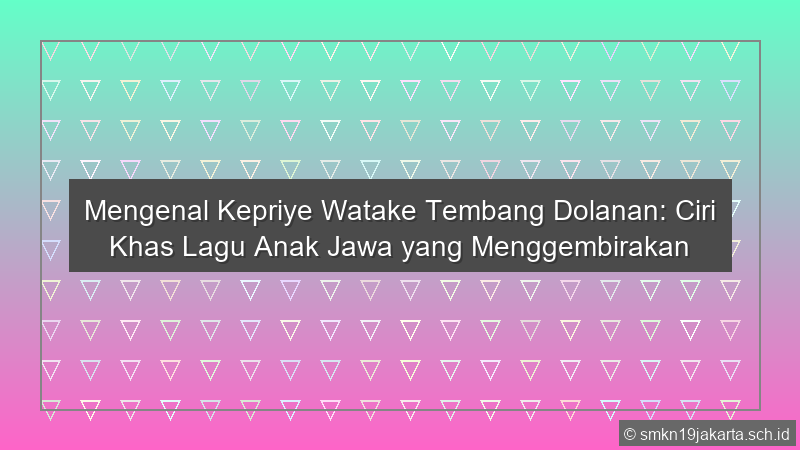 Kepriye Watake Tembang Dolanan
