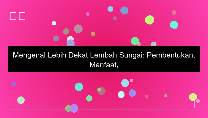 lembah sungai