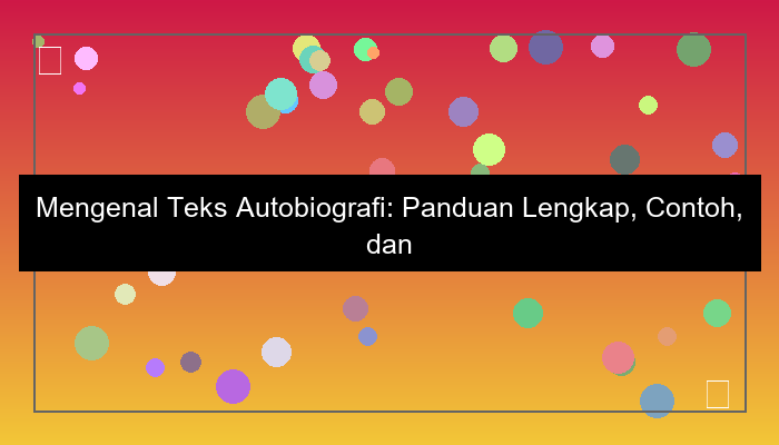 teks autobiografi