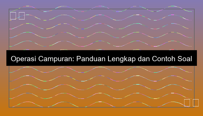 operasi campuran