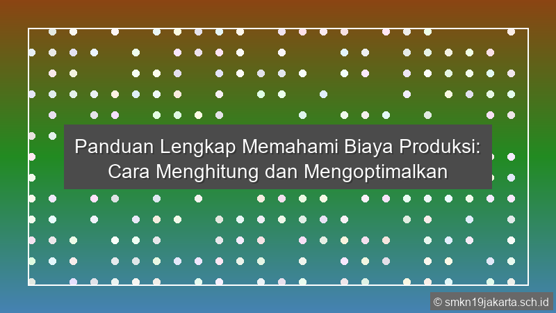 Biaya Produksi