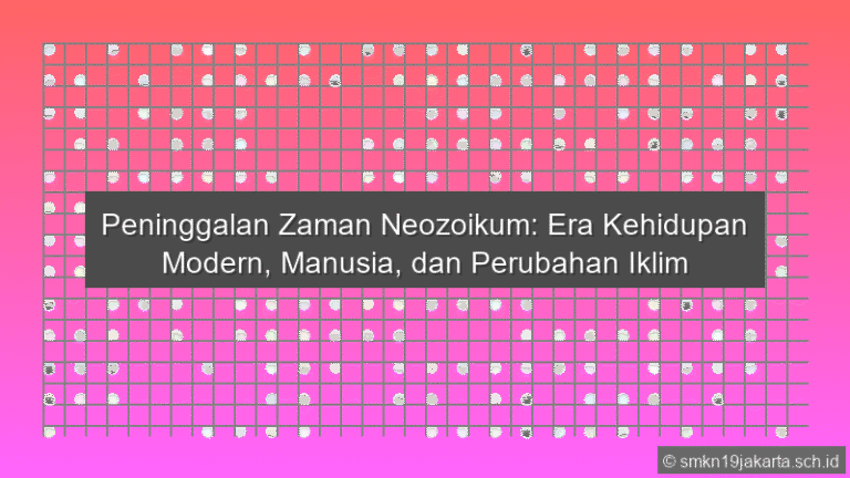 Peninggalan Zaman Neozoikum