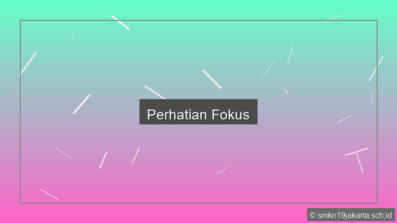 Perhatian Fokus