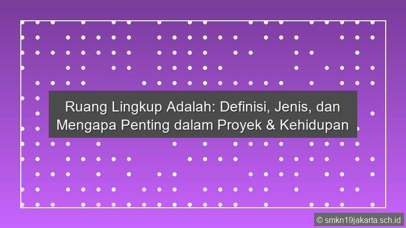 Ruang Lingkup Adalah