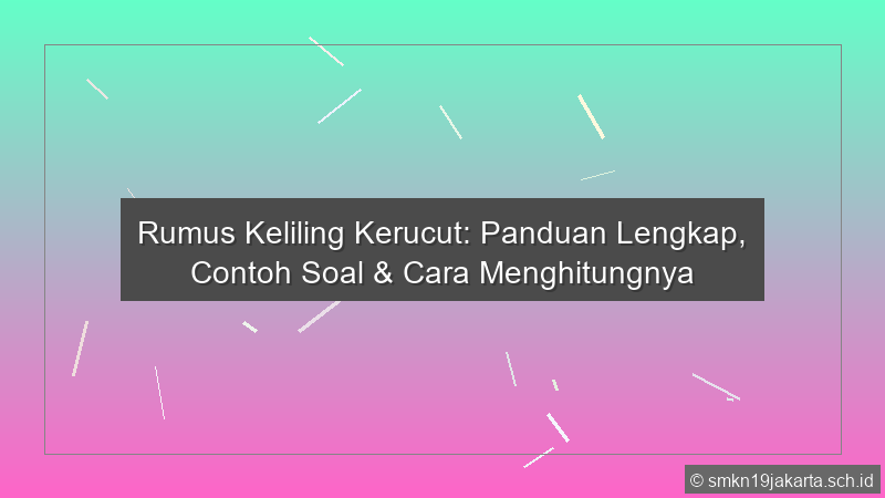Rumus Keliling Kerucut