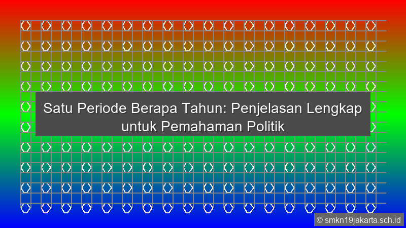 Satu Periode Berapa Tahun