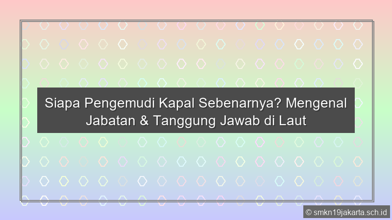 Pengemudi Kapal Disebut