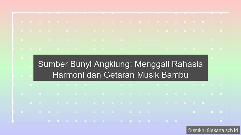 Sumber Bunyi Angklung