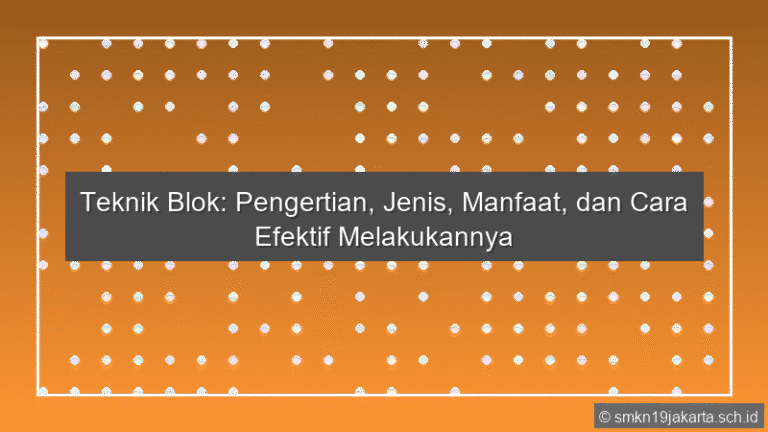 Teknik Blok Adalah