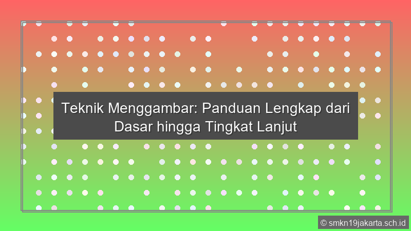Teknik Menggambar