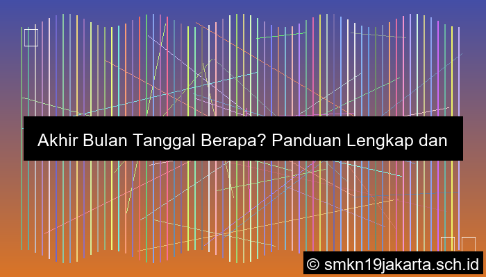 visual akhir bulan tanggal berapa