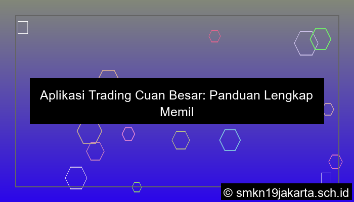 Aplikasi trading cuan besar