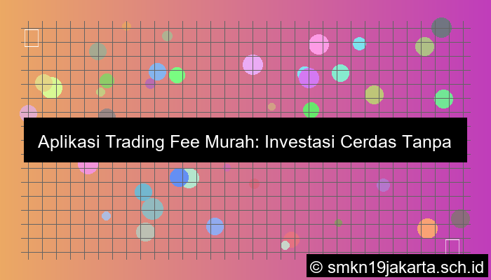 desain Aplikasi trading fee murah