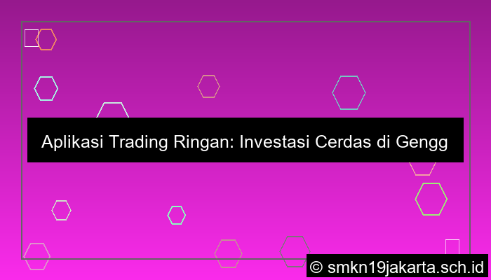 Aplikasi trading ringan