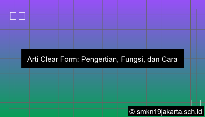 arti clear form