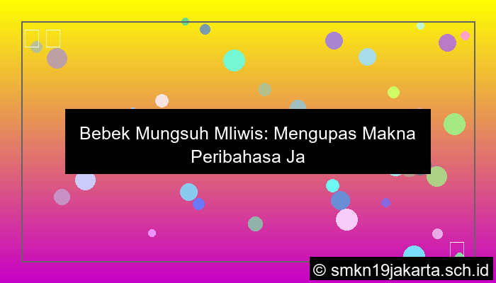 bebek mungsuh mliwis tegese