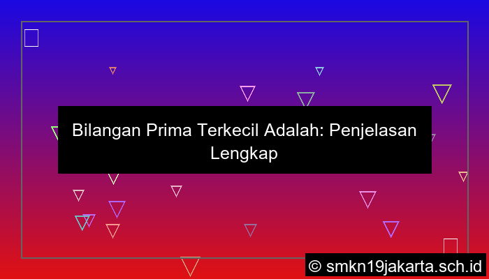 bilangan prima terkecil adalah