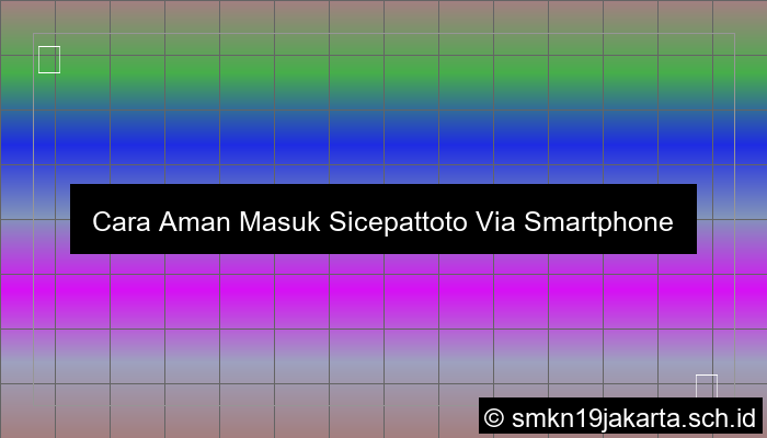 visual Cara Aman Masuk Sicepattoto Via Smartphone