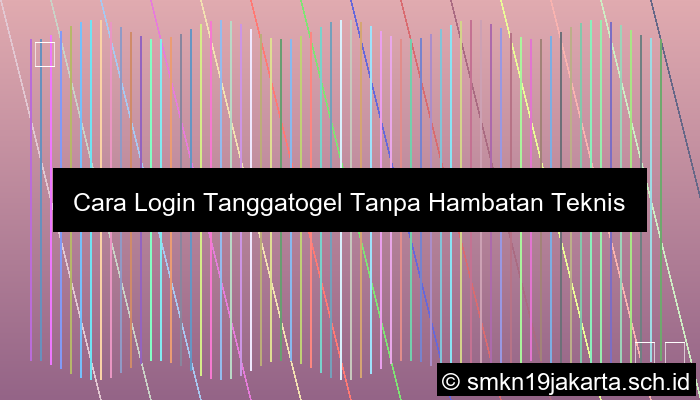 Cara Login Tanggatogel Tanpa Hambatan Teknis