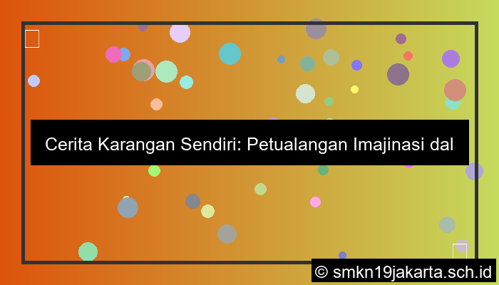 cerita karangan sendiri