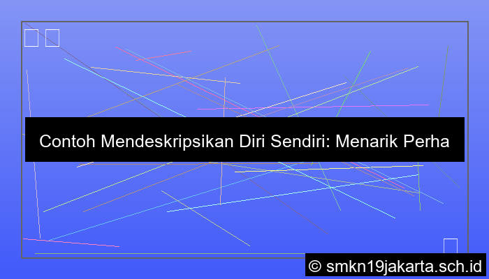 contoh mendeskripsikan diri sendiri