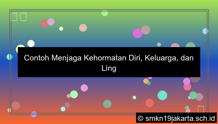 contoh menjaga kehormatan