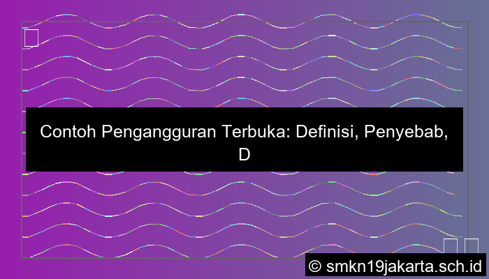 visual contoh pengangguran terbuka