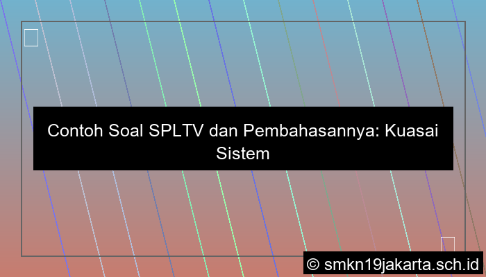 desain contoh soal spltv