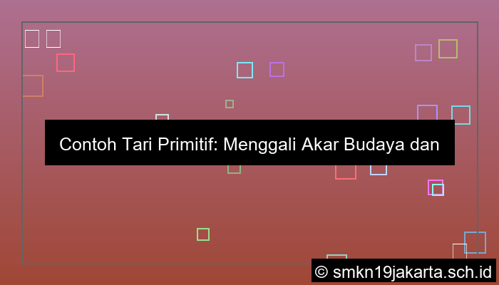 ilustrasi contoh tari primitif