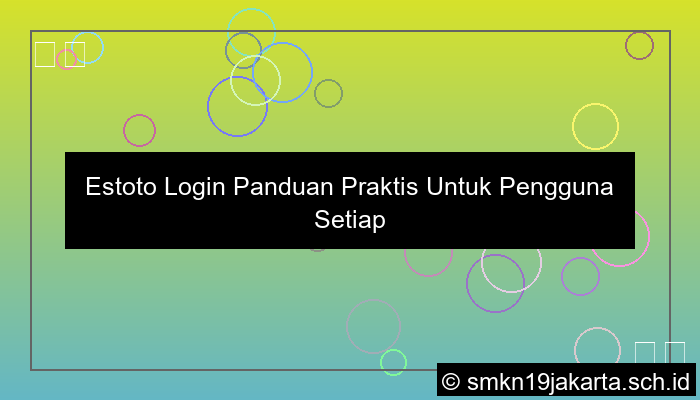 desain Estoto Login Panduan Praktis Untuk Pengguna Setiap Hari