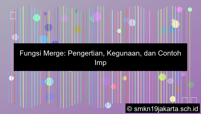 fungsi merge digunakan untuk
