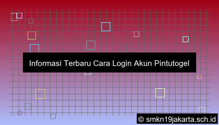 desain Informasi Terbaru Cara Login Akun Pintutogel