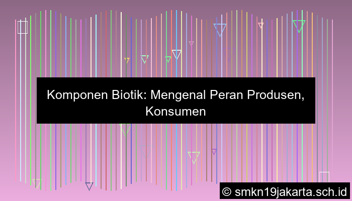 komponen biotik berdasarkan peranannya