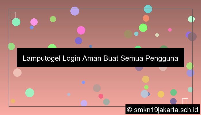 Lamputogel Login Aman Buat Semua Pengguna