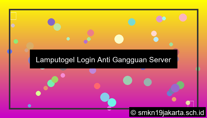 grafik Lamputogel Login Anti Gangguan Server