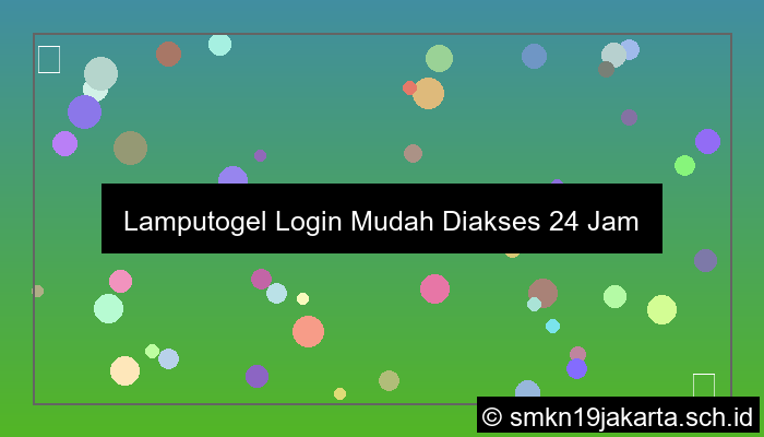 grafik Lamputogel Login Mudah Diakses 24 Jam